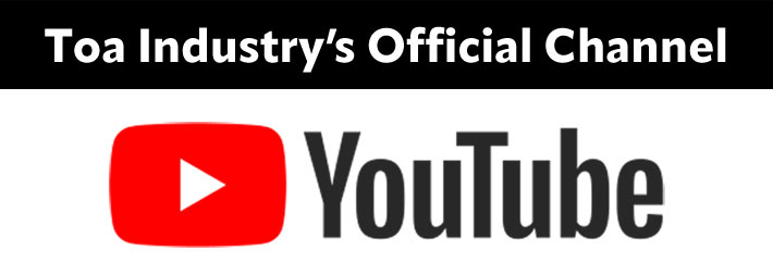 Toa Industry's Official Channel
