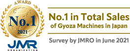 No.1 in Total Sales of Gyoza Machines